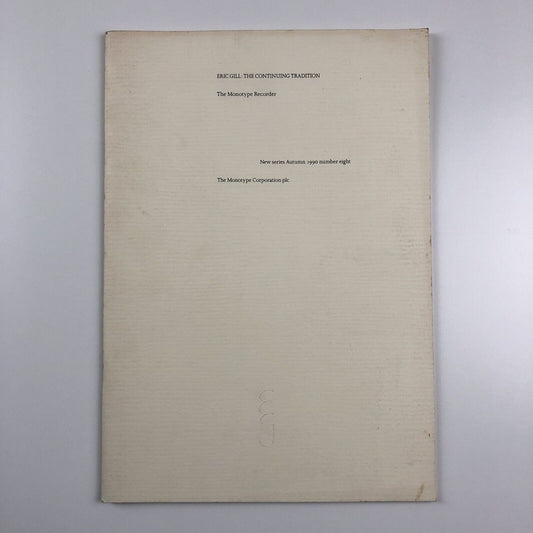 The Monotype Recorder: Eric Gill | The Continuing Tradition | Autumn 1990, No 8