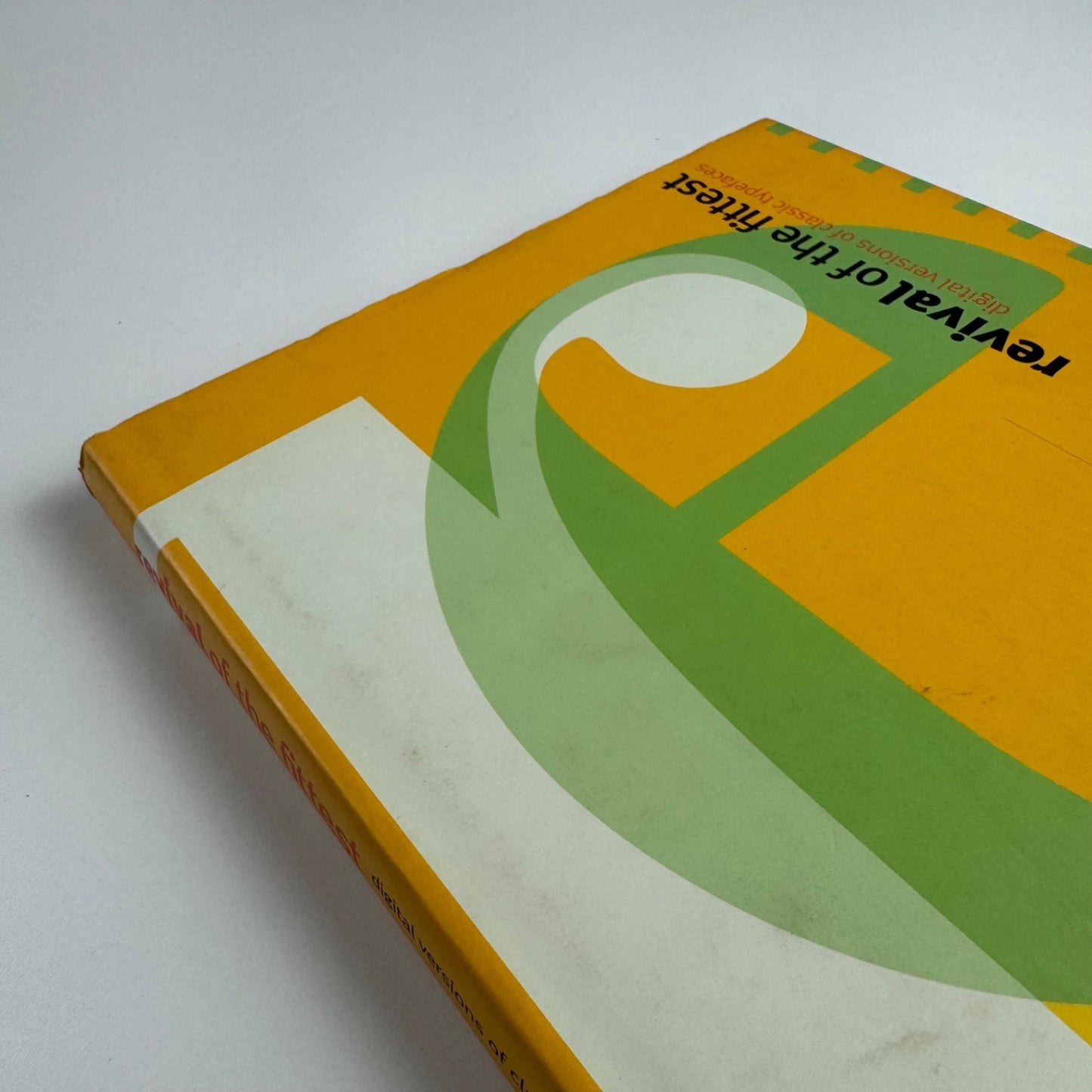Revival of the Fittest digital versions of classic typefaces edited by Philip B. Meggs & Roy McKelvey