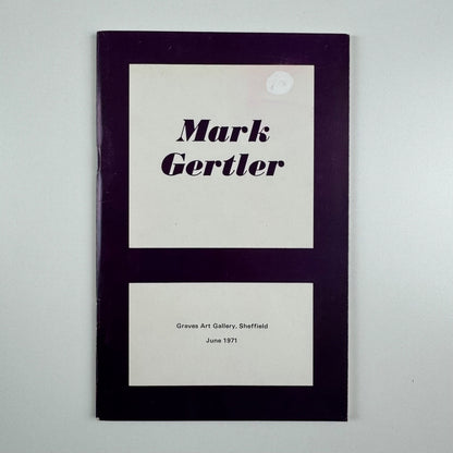 Mark Gertler | Graves Art Gallery, Sheffield, June 1971