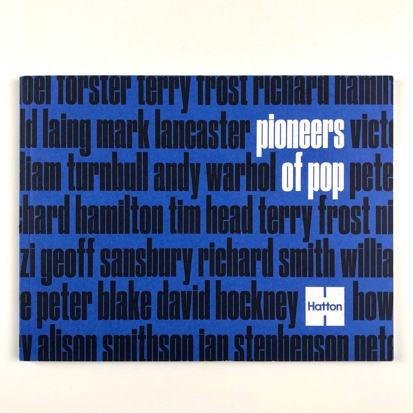 Pioneers of Pop | Hatton Gallery, University of Newcastle, 2017 | editor Anne Massey