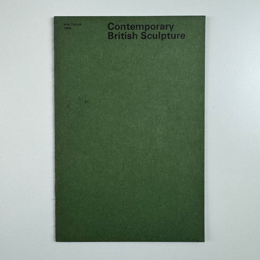 Contemporary British Sculpture. An open-air exhibition Arts Council 1964