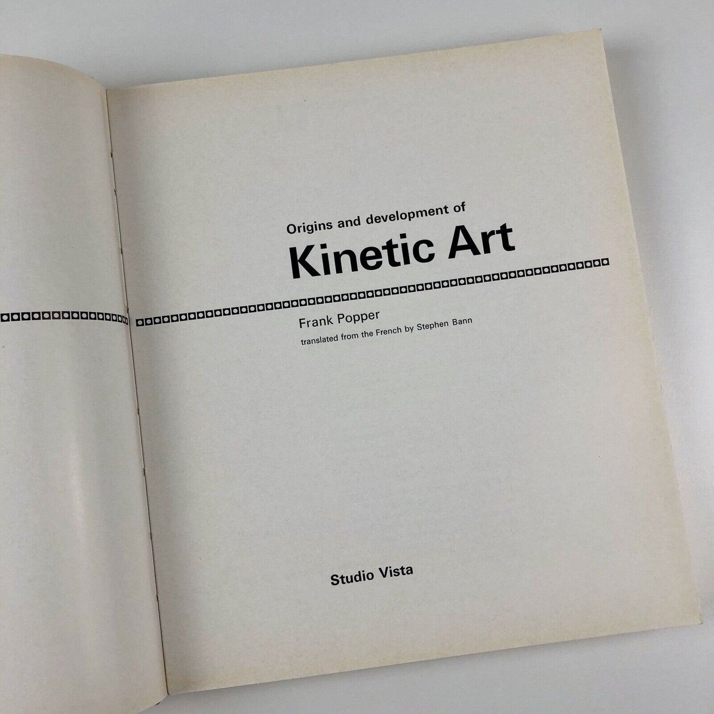 Origins and Development of Kinetic Art by Frank Popper | Studio Vista, 1968