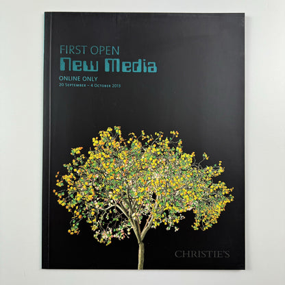 First Open. New Media online only | Christie's catalogue, 20 Sep to 4 Oct 2013