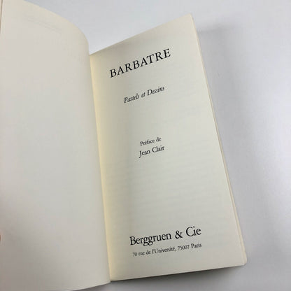 Barbatre. Pastels et Dessins | Berggruen Paris exhibition catalogue, 1984