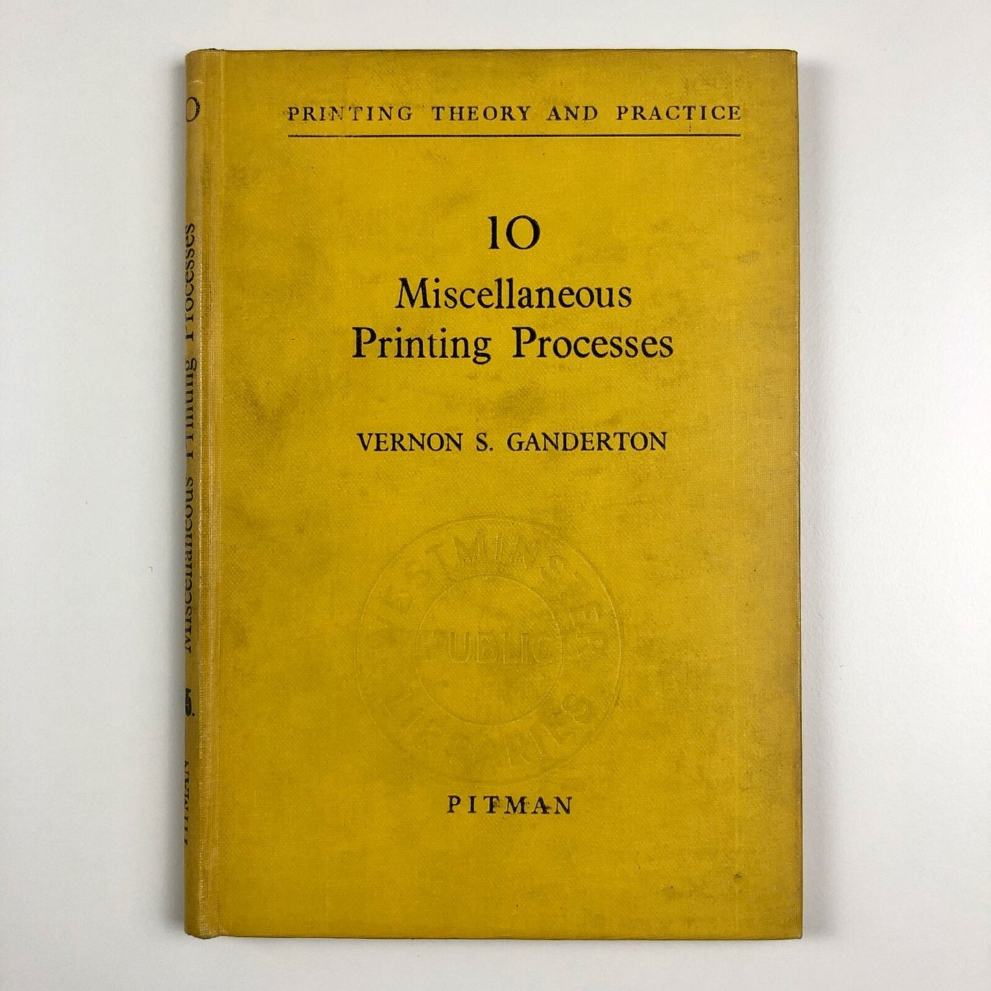 10 Miscellaneous Printing Processes by Vernon S. Ganderton Pitman 1952