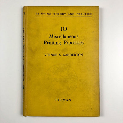 10 Miscellaneous Printing Processes by Vernon S. Ganderton Pitman 1952