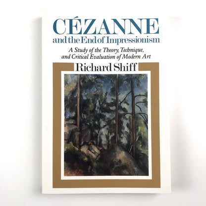 Cézanne and the End of Impressionism by Richard Shiff | Paperback, 1986