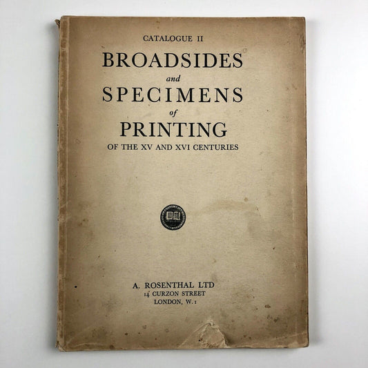 Broadsides and specimens of printing of the XV & XVI centuries | A. Rosenthal, 1941