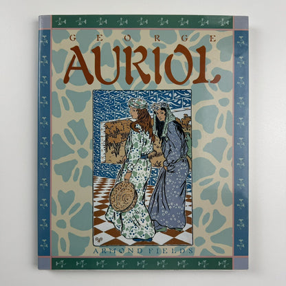 George Auriol by Armand Fields | Peregrene Smith Press, 1985 paperback