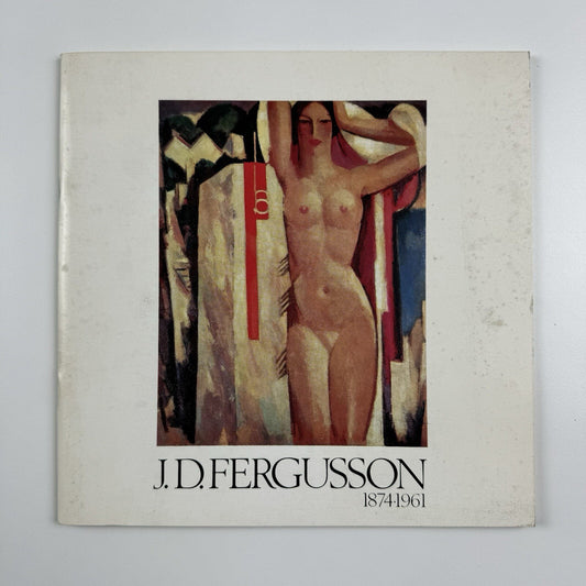 J.D. Fergusson 1874-1961 | Fine Art Society exhibition catalogue, 1974