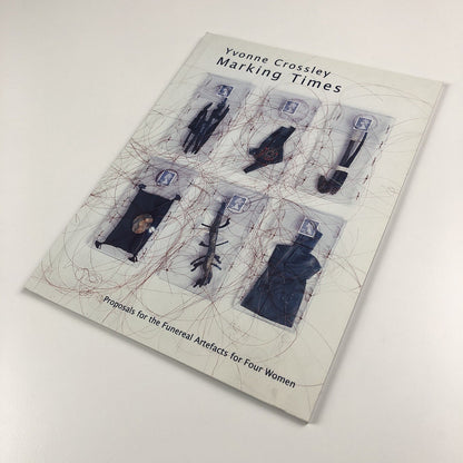 Yvonne Crossley Marking Times | Stanley Picker Gallery | Introduction by William Furlong, 2001