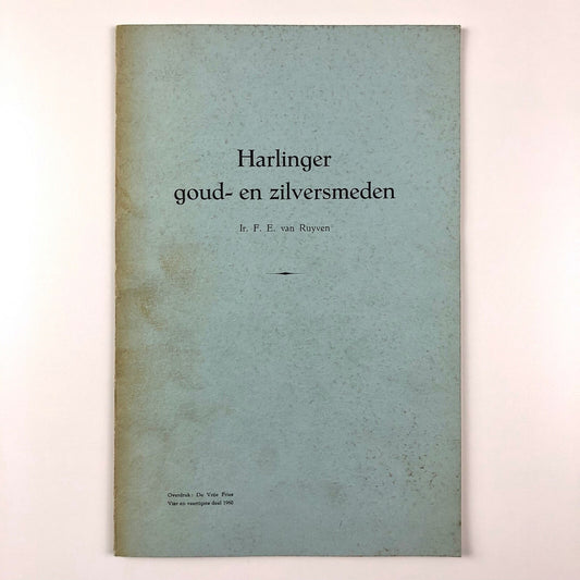 Harlinger goud-en zilversmeden | Ir. F. E. van Ruyven De Vrije Fries 1960