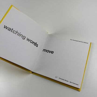 Watching words move Ivan Chermayeff and Tom Geismar | Chronicle Books, 2006