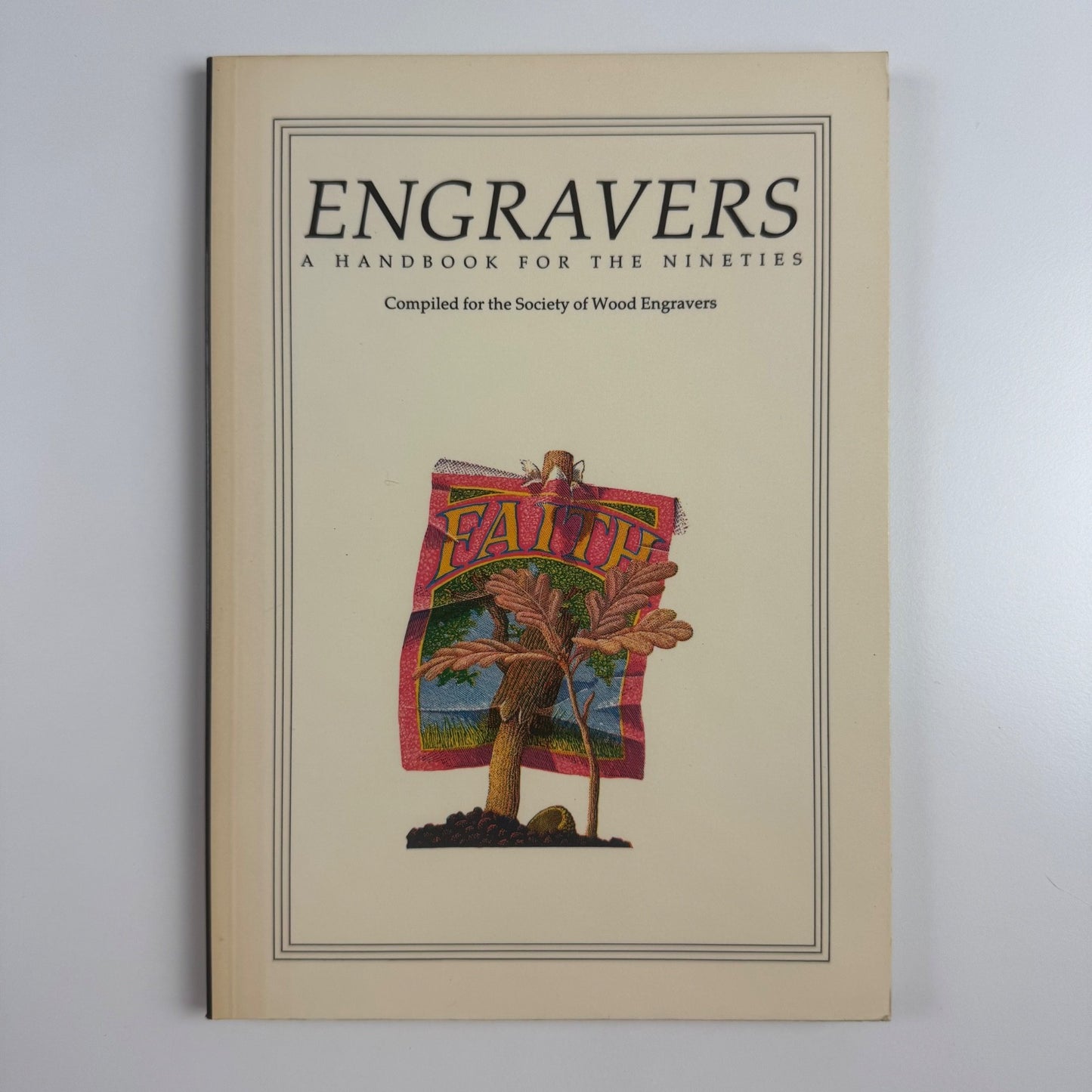 Engravers A Handbook for the Nineties compiled for the Society of Wood Engravers by Simon Brett | Silent Books, 1987
