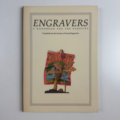 Engravers A Handbook for the Nineties compiled for the Society of Wood Engravers by Simon Brett | Silent Books, 1987