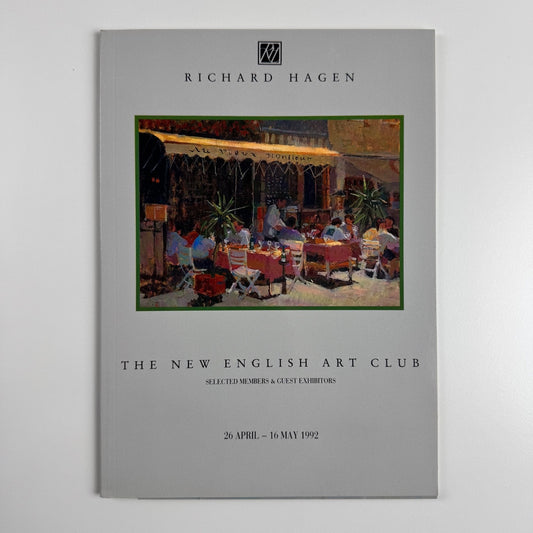 The New English Art Club. Selected members & guest exhibitors | Richard Hagan, 1992