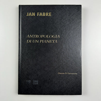 Antropologia di un planeta Jan Fabre by Giacinto Di Pieterantonio 2007 | Signed