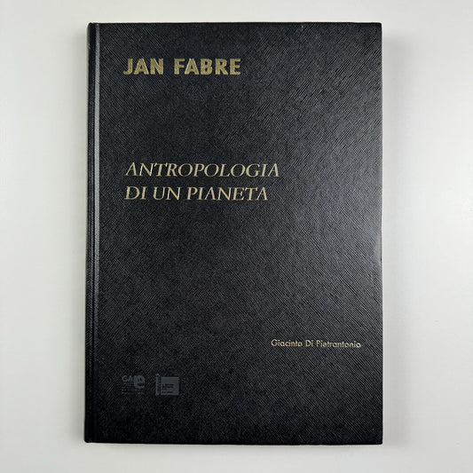 Antropologia di un planeta Jan Fabre by Giacinto Di Pieterantonio 2007 | Signed