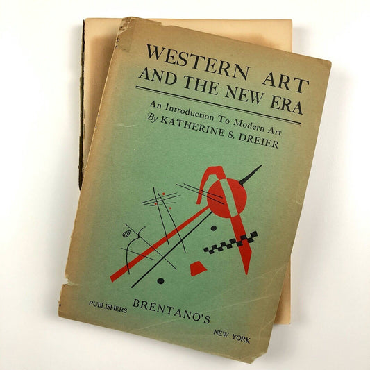 Western Art and the New Era by Katherine S. Dreier | Brentano's New York, 1923