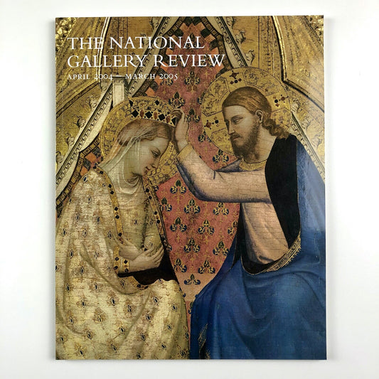 The National Gallery Review, April 2004 – March 2005