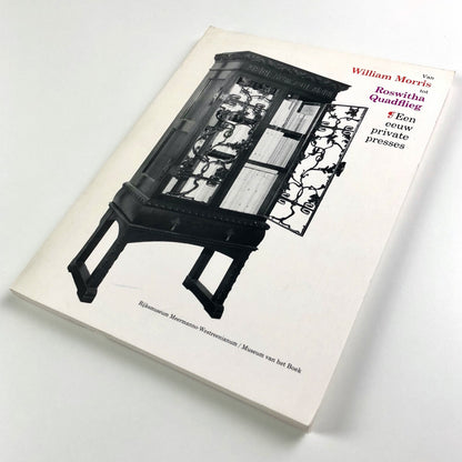 Van William Morris tot Roswitha Quadflieg – Een eeuw private presses | Museum van het Boek, Gravenhage 1985