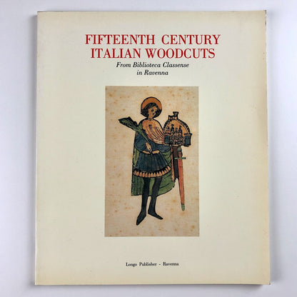 Fifteenth Century Italian Woodcuts exhibition catalogue | Longo Publishers, 1989