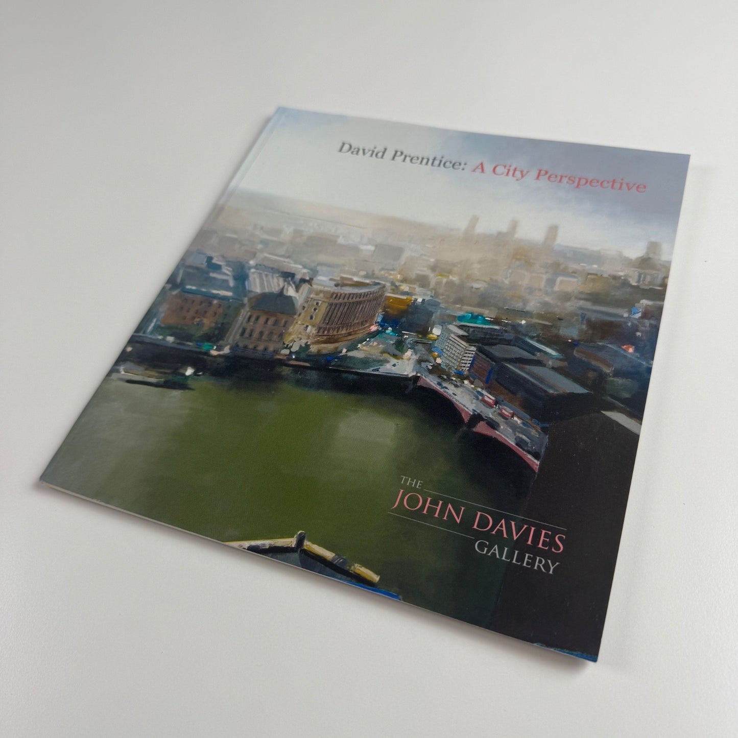 David Prentice. A City Perspective | The John Davies Gallery 2008
