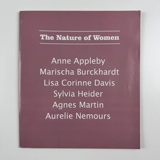 The Nature of Women. Anne Appleby, Marsha Burckhardt, Lisa Corinne Davis, Sylvia Heider, Agnes Martin, Aurelie Nemours | Mayor Gallery, 2013