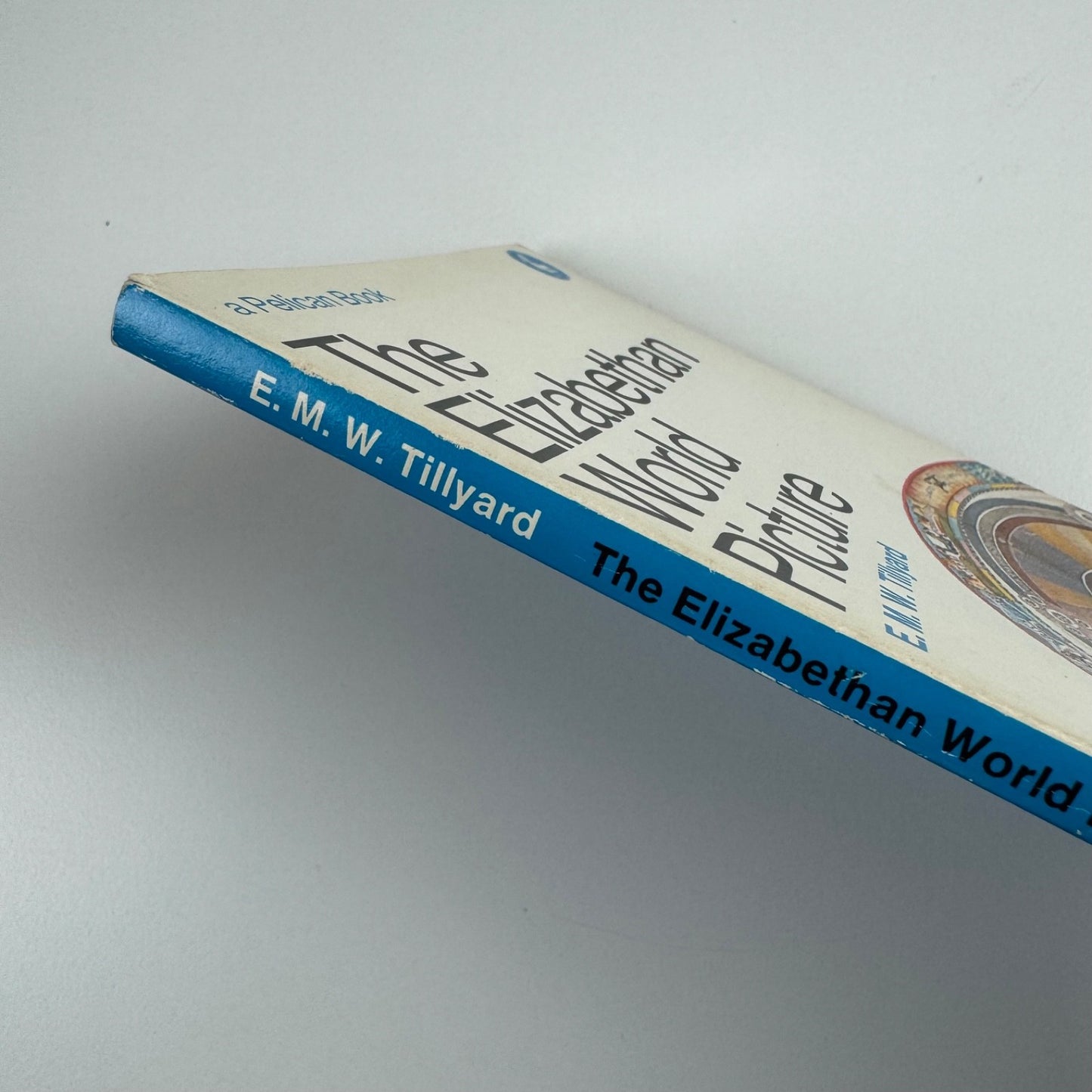 The Elizabethan World Picture by E.M.W. Tillyard | Pelican, 1978