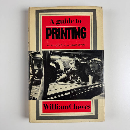 Guide to printing an introduction for print buyers | William Clowes Heinemann 1963