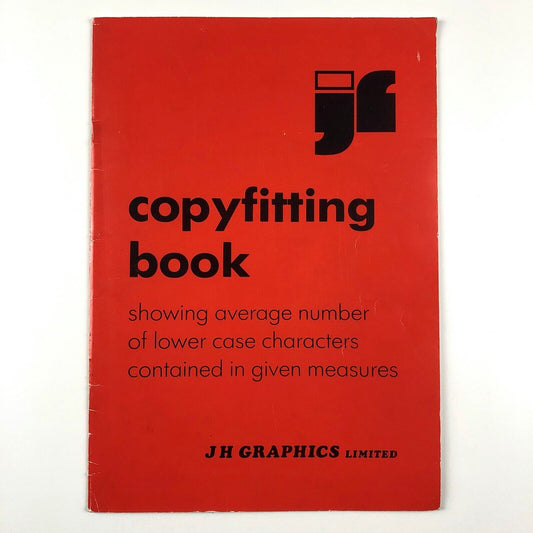 Copyfitting book showing average number of lower case characters contained in given measures | Booklet produced by J.H. Graphics Ltd.