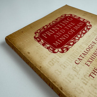 Printing and the Mind of Man | Catalogue of the exhibitions at The British Museum and Earls Court, London 16-27 July 1963