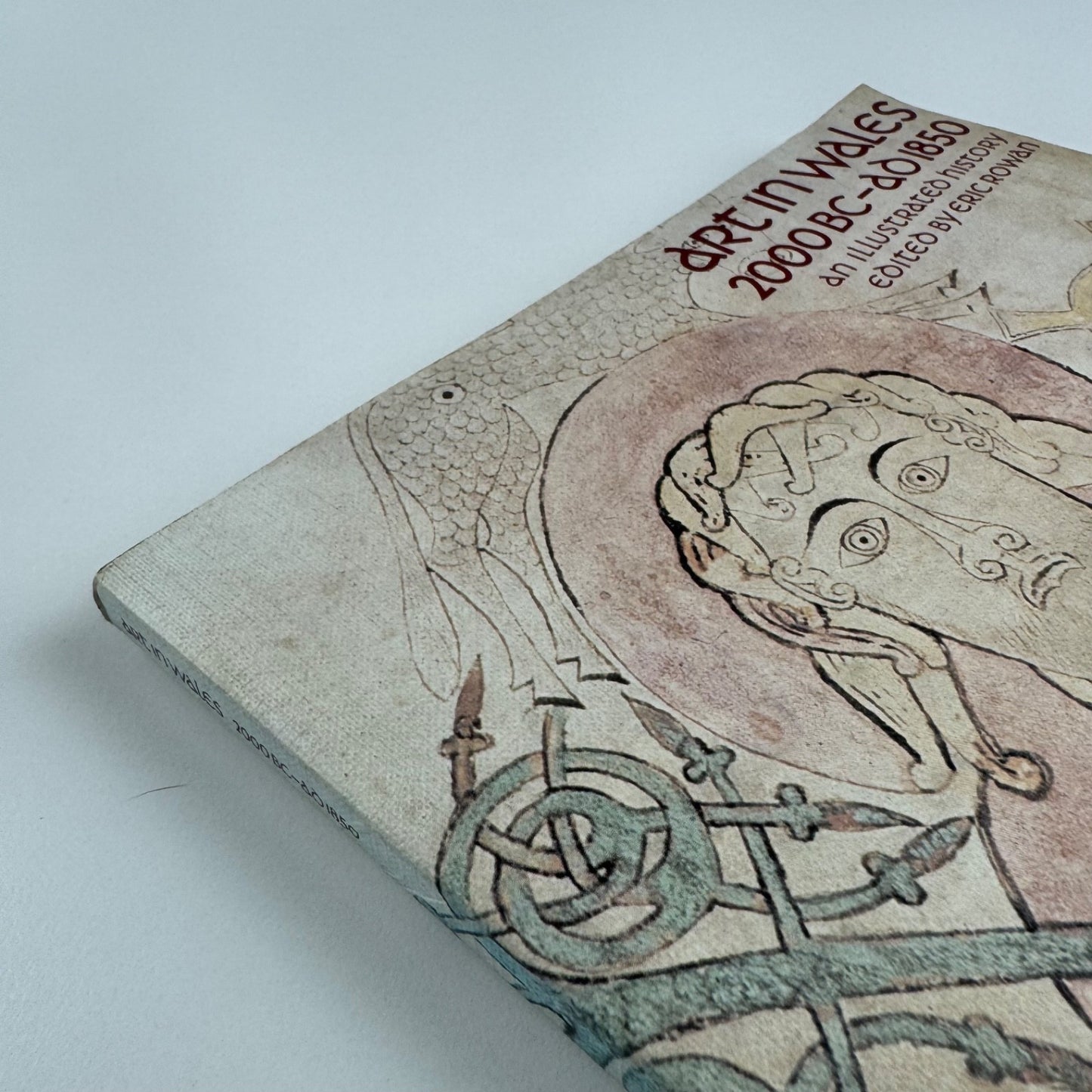 Art in Wales 2000BC-AD1850 ed. Eric Rowan | Welsh Arts Council, 1978