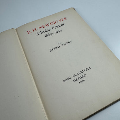 B.H. Newdigate. Scholar Printer by Joseph Thorp | Basil Blackwell, 1950