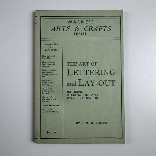 The Art of Lettering and Lay-out by Len A. Doust. Warne’s series, No. 6