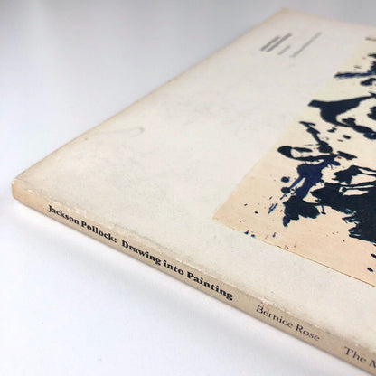Jackson Pollock: Drawing Into Painting | Bernice Rose | MOMA, 1980