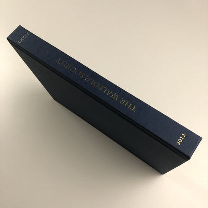 The Seventy-fourth volume of The Walpole Society 2012