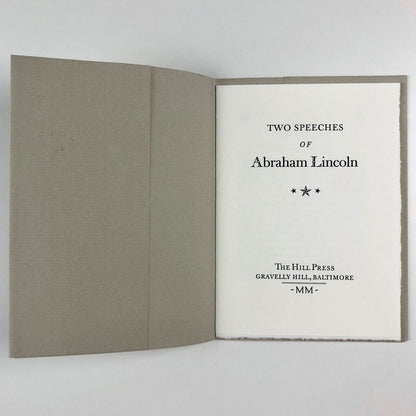 Two Speeches of Abraham Lincoln | The Hill Press | Gravelly Hill, Baltimore, 2000