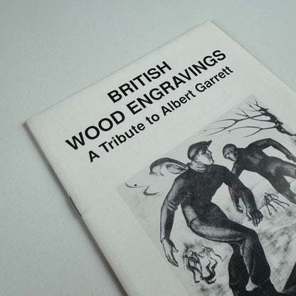 British Wood Engravings. A tribute to Albert Garrett | Blond Fine Art 1989