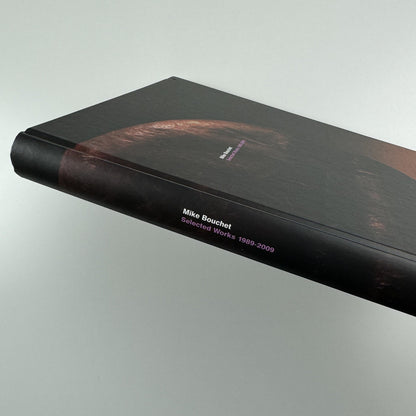 Mike Bouchet. Selected Works 1989-2009 | Sternberg Press, 2009