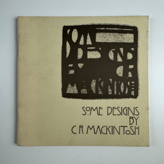 Some Designs by C R Mackintosh | Architectural Association 1981