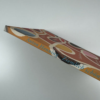 Anton Henning. Ziemlich schöne Malereien | Museum of Art, Lucerne | Exhibition catalogue, 2003