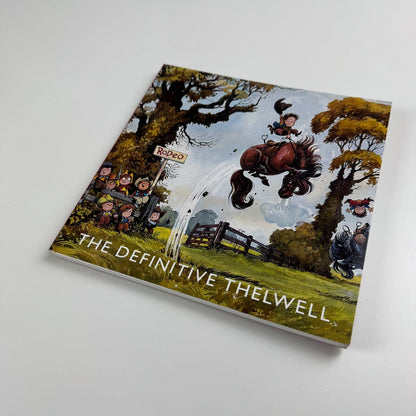 The Definitive Thelwell | catalogue to accompany the exhibition held at Chris Beetles between 12 May and 13 June 2009