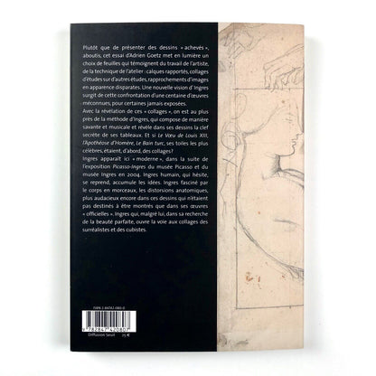 Ingres Collages. Dessins d’Inges de Musée de Montauban | Adrien Goetz, 2006