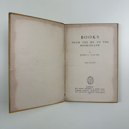 Books from the MS. to the Bookseller by John L. Young | Sir Isaac Pitman, London, third edition 1947
