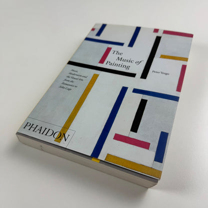 The Music of Painting by Peter Vergo | Phaidon. 2012 reprint