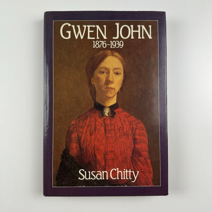 Gwen John 1876-1939 by Susan Chitty | Hodder & Stoughton 1981