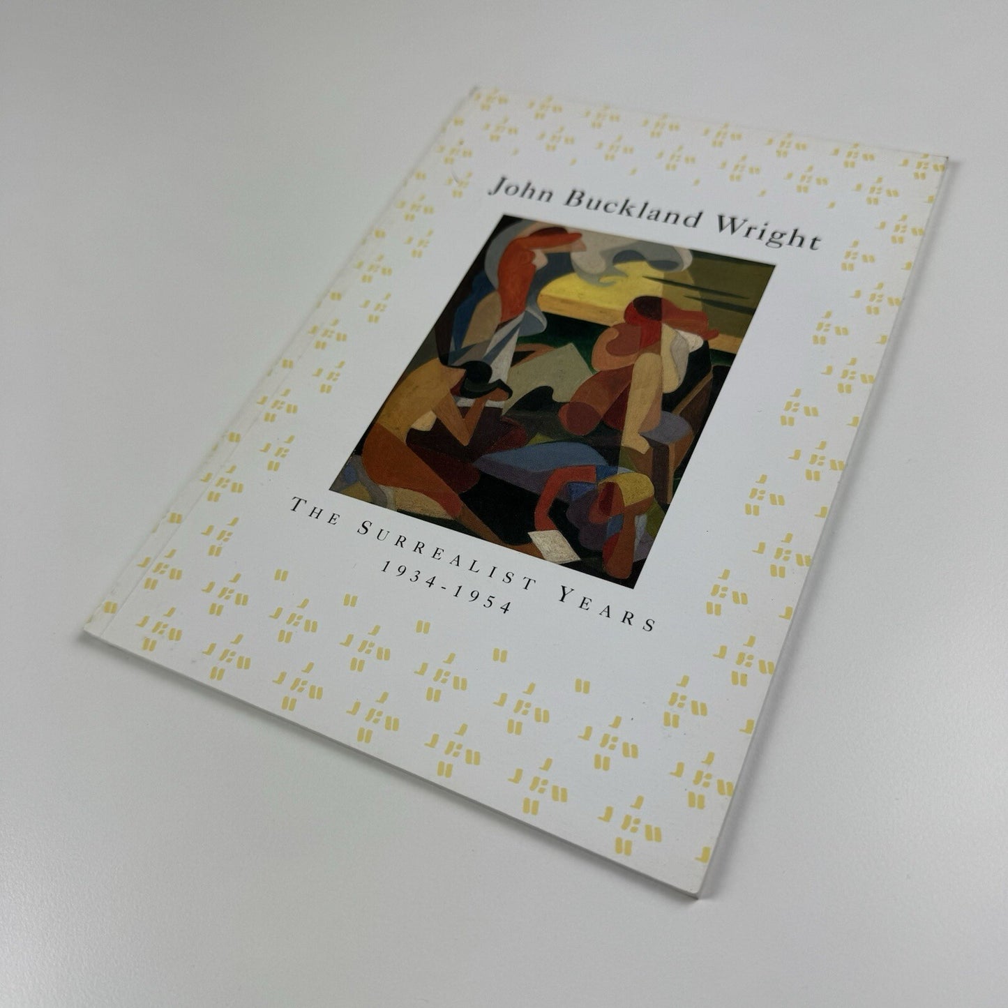 John Buckland Wright. The Surrealist Years 1934-1954 Paintings, drawings and engravings | Wolseley Fine Arts 1999
