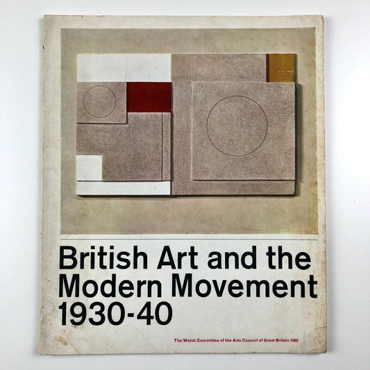 British Art and the Modern Movement 1930–40 | National Museum of Wales, 1962