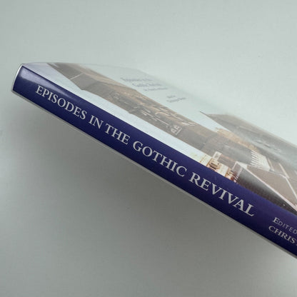 Episodes in the Gothic Revival six church architects edited by Christopher Webster 2011 Spire Studies in Architectural History volume 1